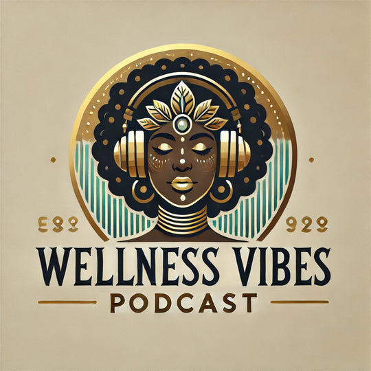 Wellness Vibes Podcast